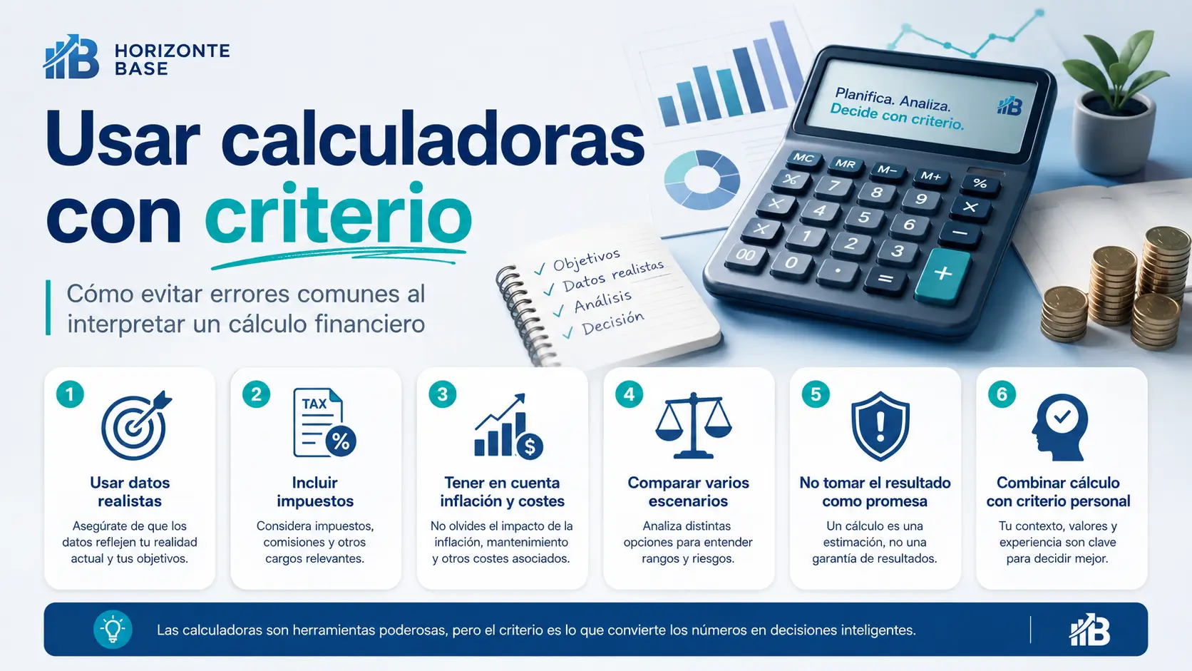 Uso prudente de calculadoras financieras con escenarios realistas costes impuestos e hipótesis prudentes